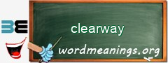 WordMeaning blackboard for clearway